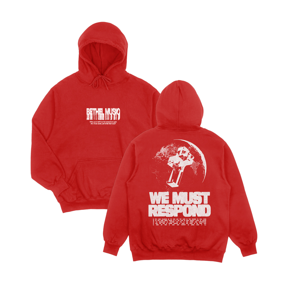 We Must Respond Hoodie – Bethel Music Store