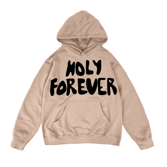 HOLY FOREVER Hoodie
