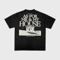 AS FOR ME AND MY HOUSE TEE, BLACK