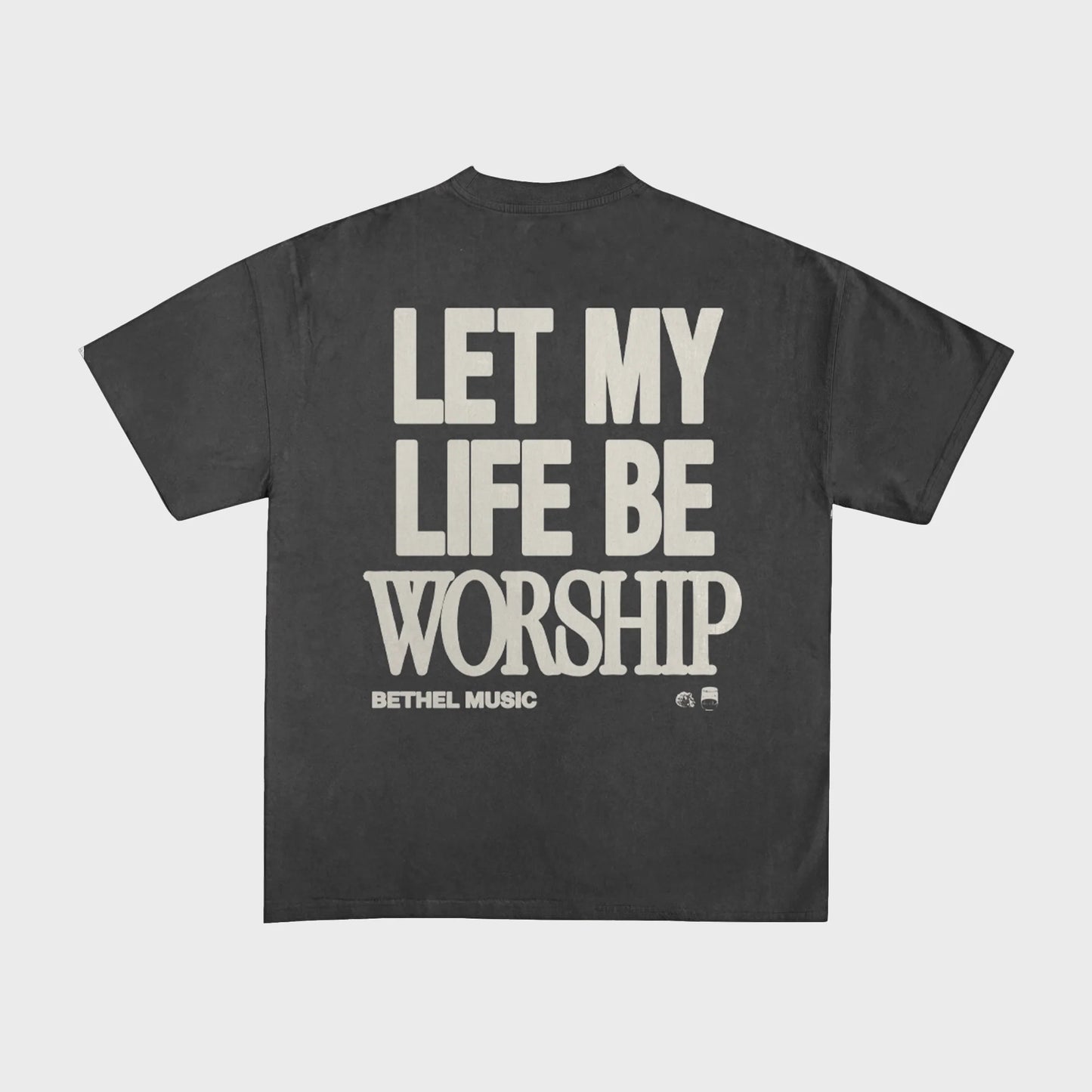 LET MY LIFE BE WORSHIP TEE PEPPER Bethel Music Store
