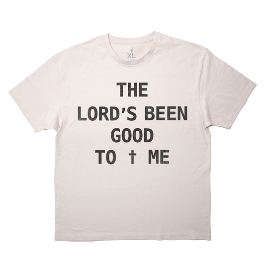 The Lord's Been Good To Me Tee