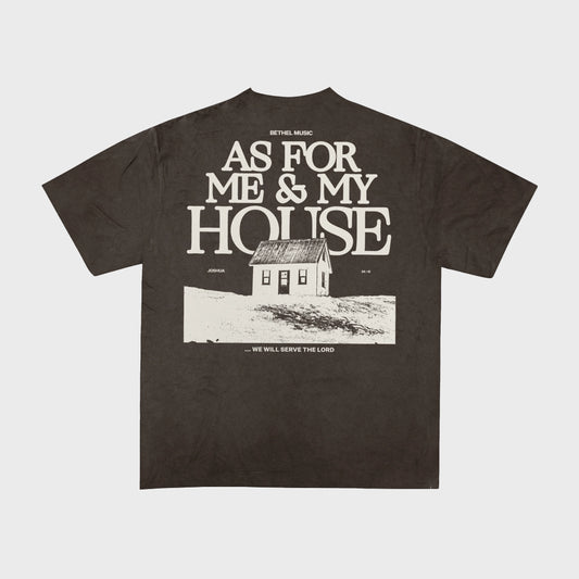 AS FOR ME AND MY HOUSE TEE