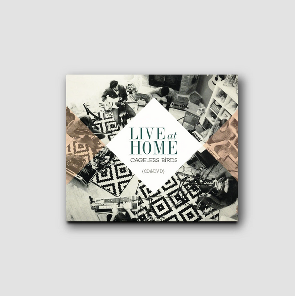 Live at Home - Cageless Birds - CD